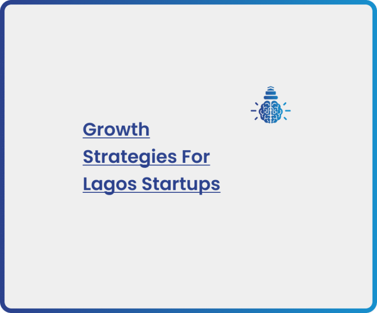 Growth Strategies For Lagos Startups by Ansa Bassey